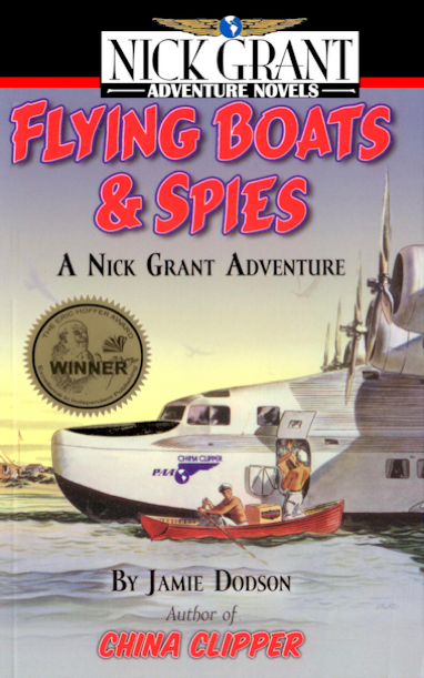 Flying Boats, Nick Grant Adventure Novels, by Jamie Dodson