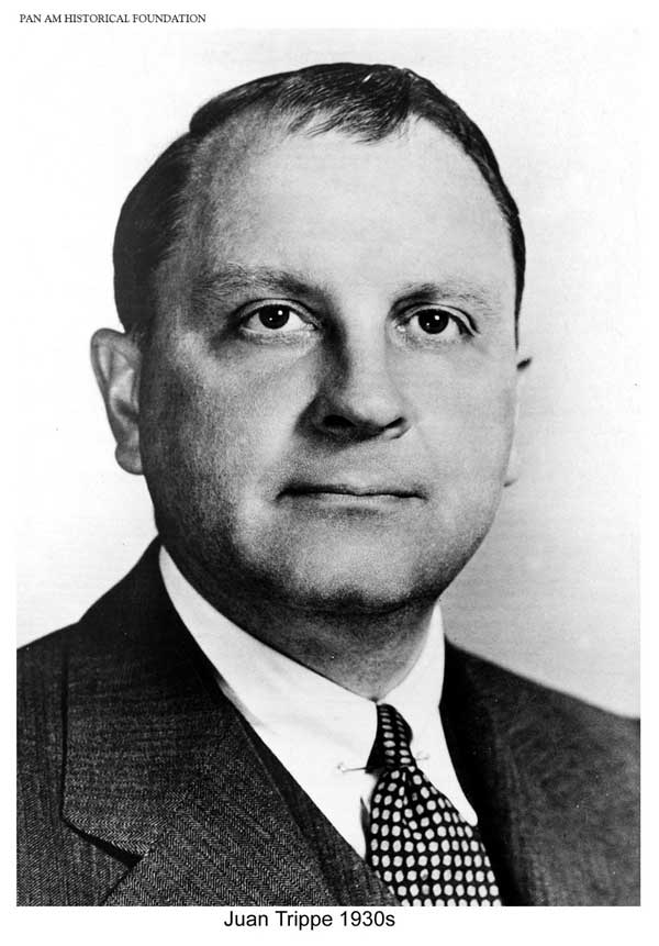 Pan Ams Juan Trippe in the 1930s