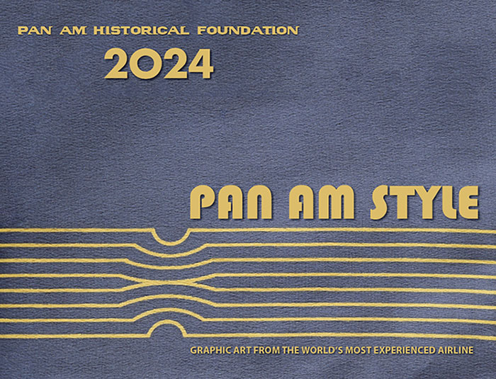  Cover of the PAHF 2024 Wall Calendar: "Pan Am Style: Graphic Art from the World’s Most Experienced Airline" 