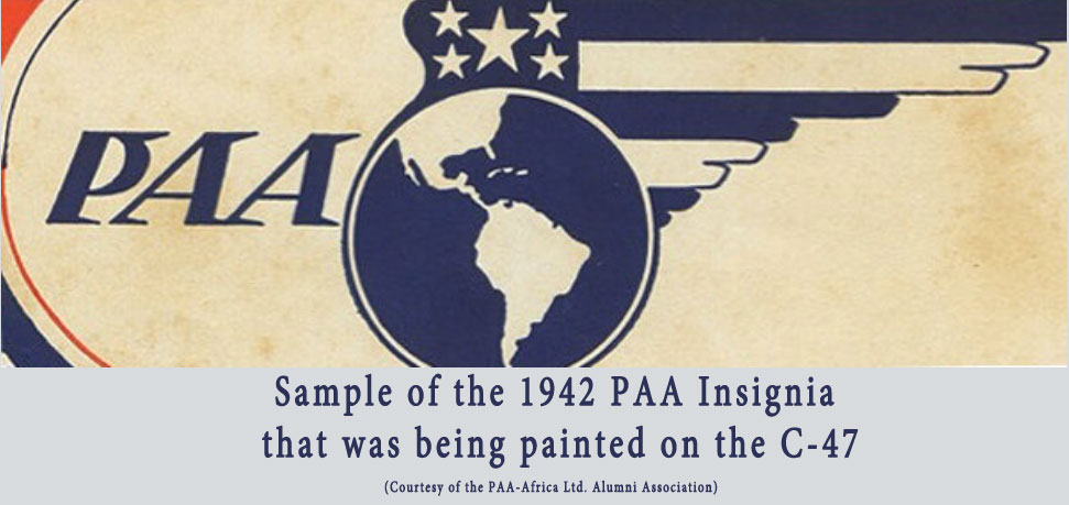 Sample of the 1942 PAA Insignia that was being painted on the C-47