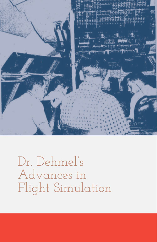 Dr. Dehmels Advances in Flight Simulation