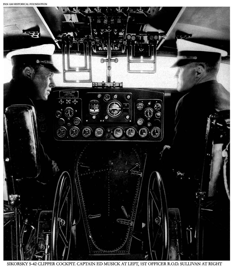 3. Capt. Ed Musick and First Officer R.O.D.Sullivan in a Pan Am Sikorsky S 42 1930s