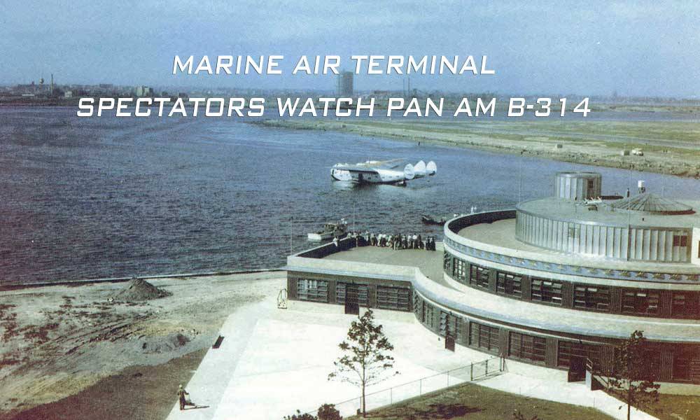 The Marine Air Terminal at LaGuardia